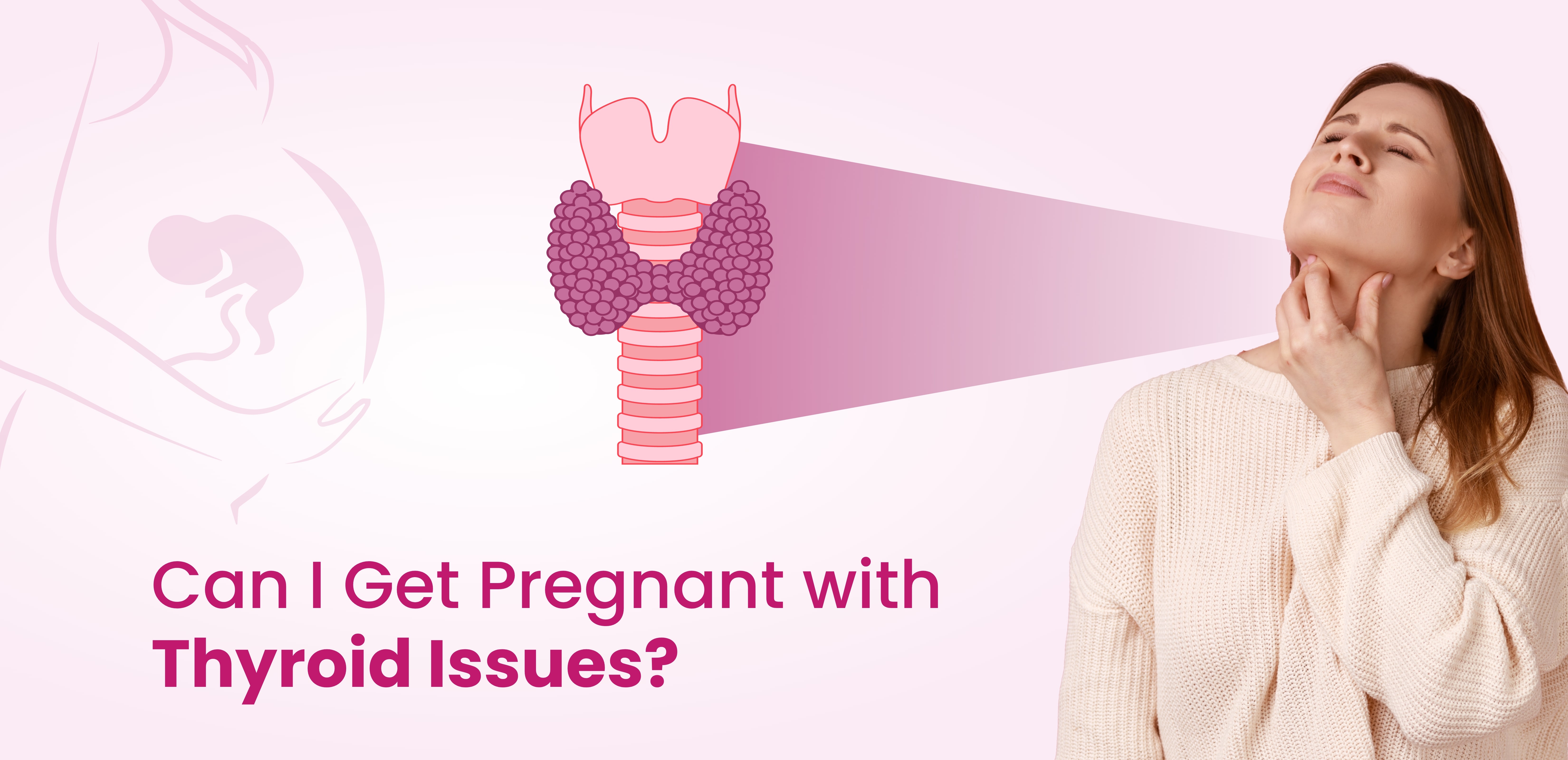 Can I Get Pregnant with Thyroid? 