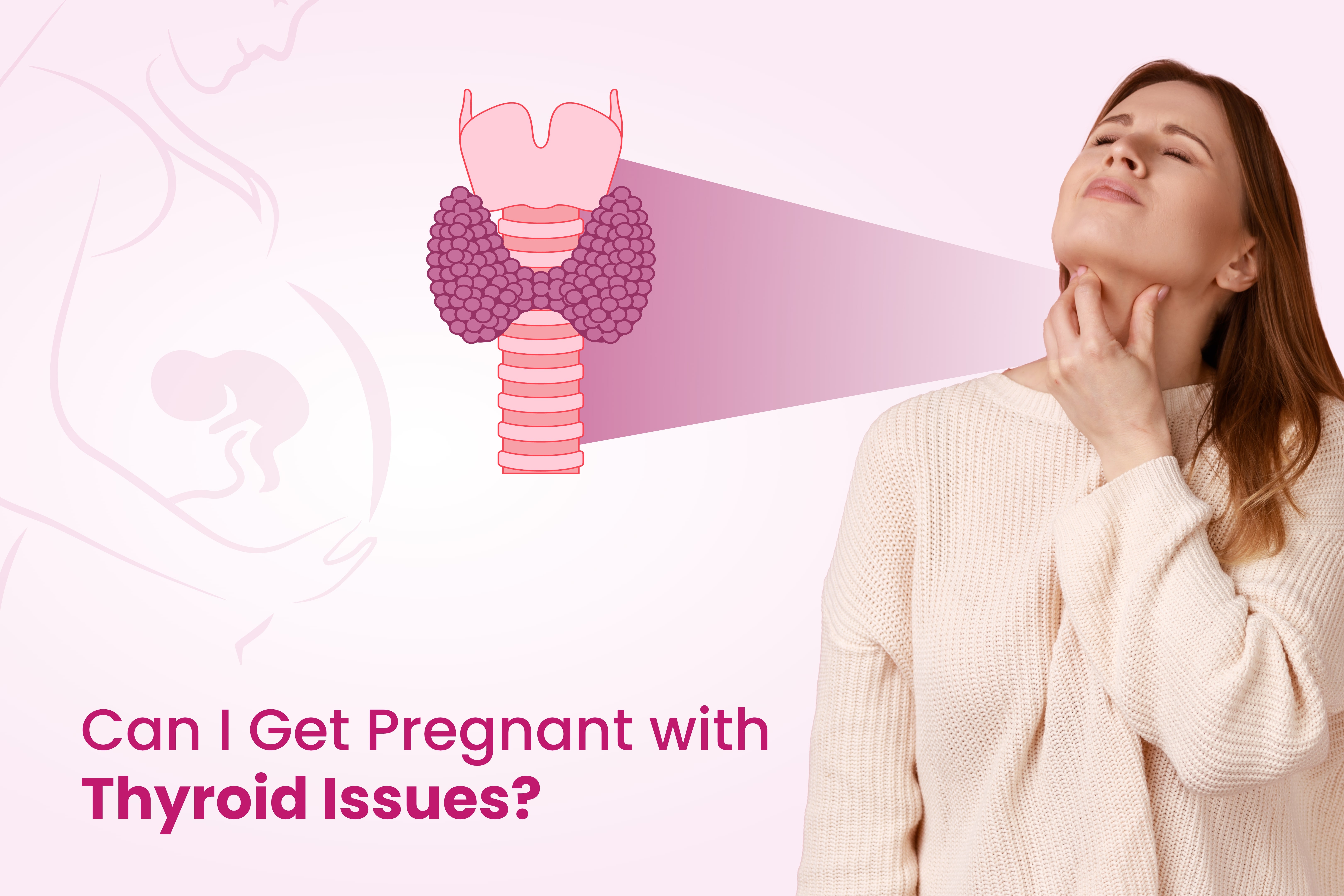 Can I Get Pregnant with Thyroid?