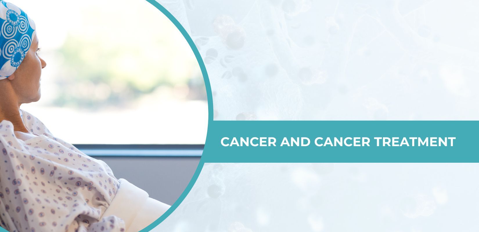 Cancer and Cancer Treatment