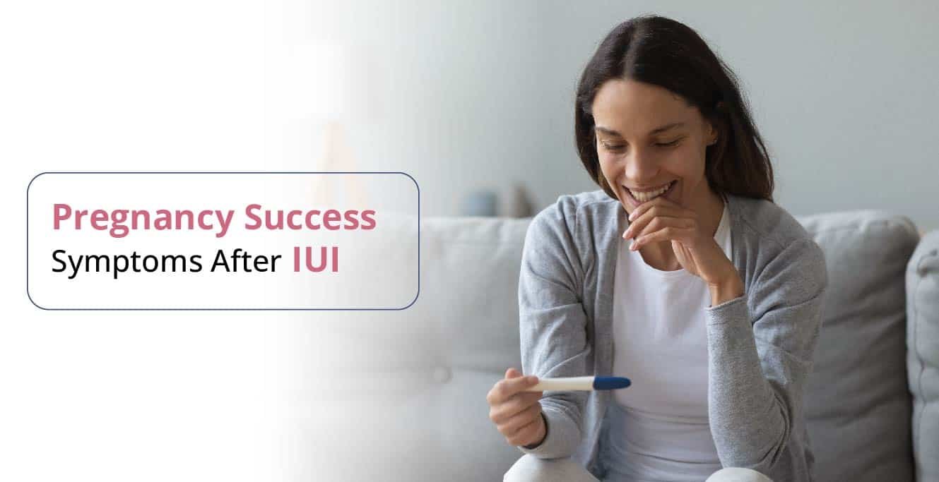 how-to-know-If-iui-was-successful-early-signs-and-symptoms