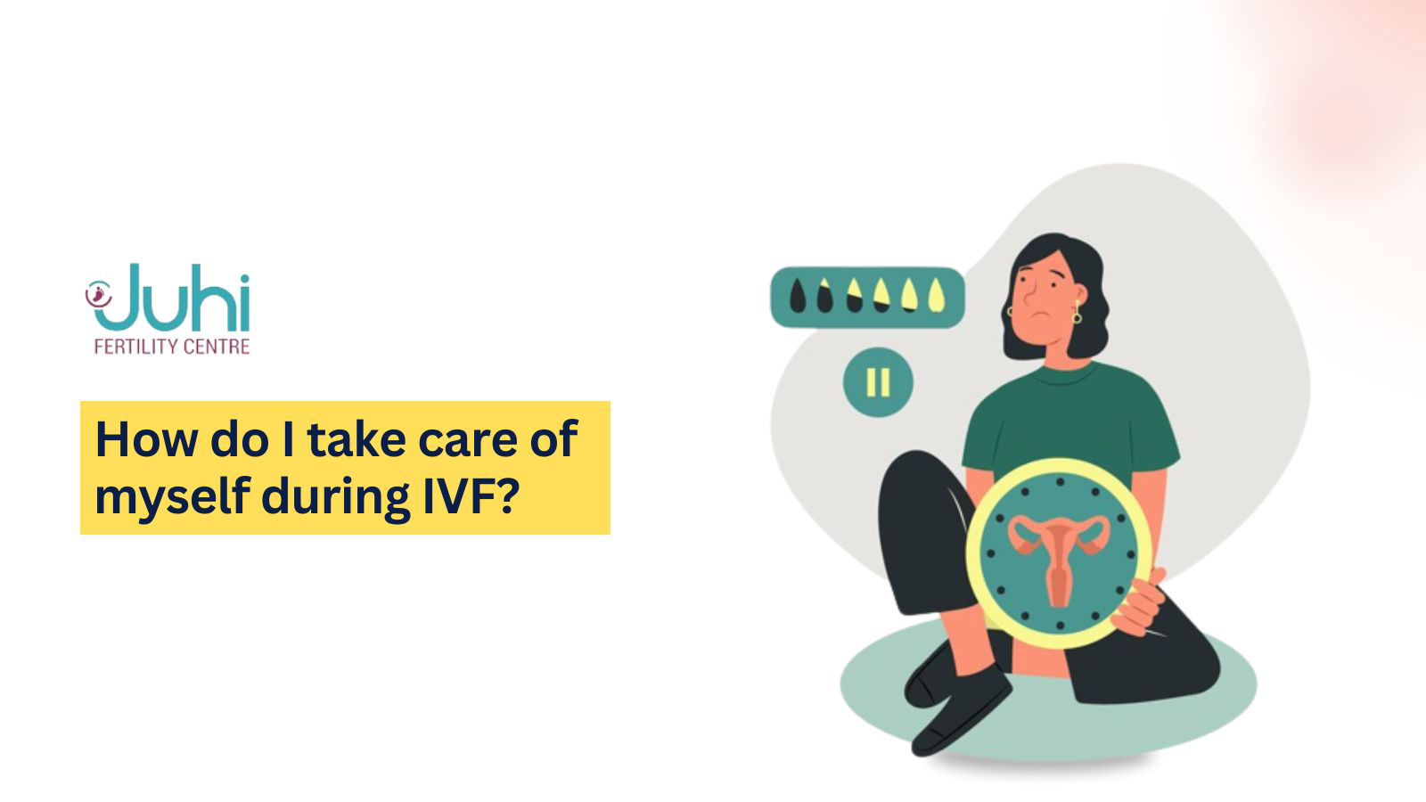 Self-Care Tips for Women Undergoing IVF